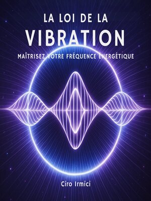cover image of La Loi de la Vibration
